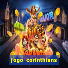 jogo corinthians vai passar aonde